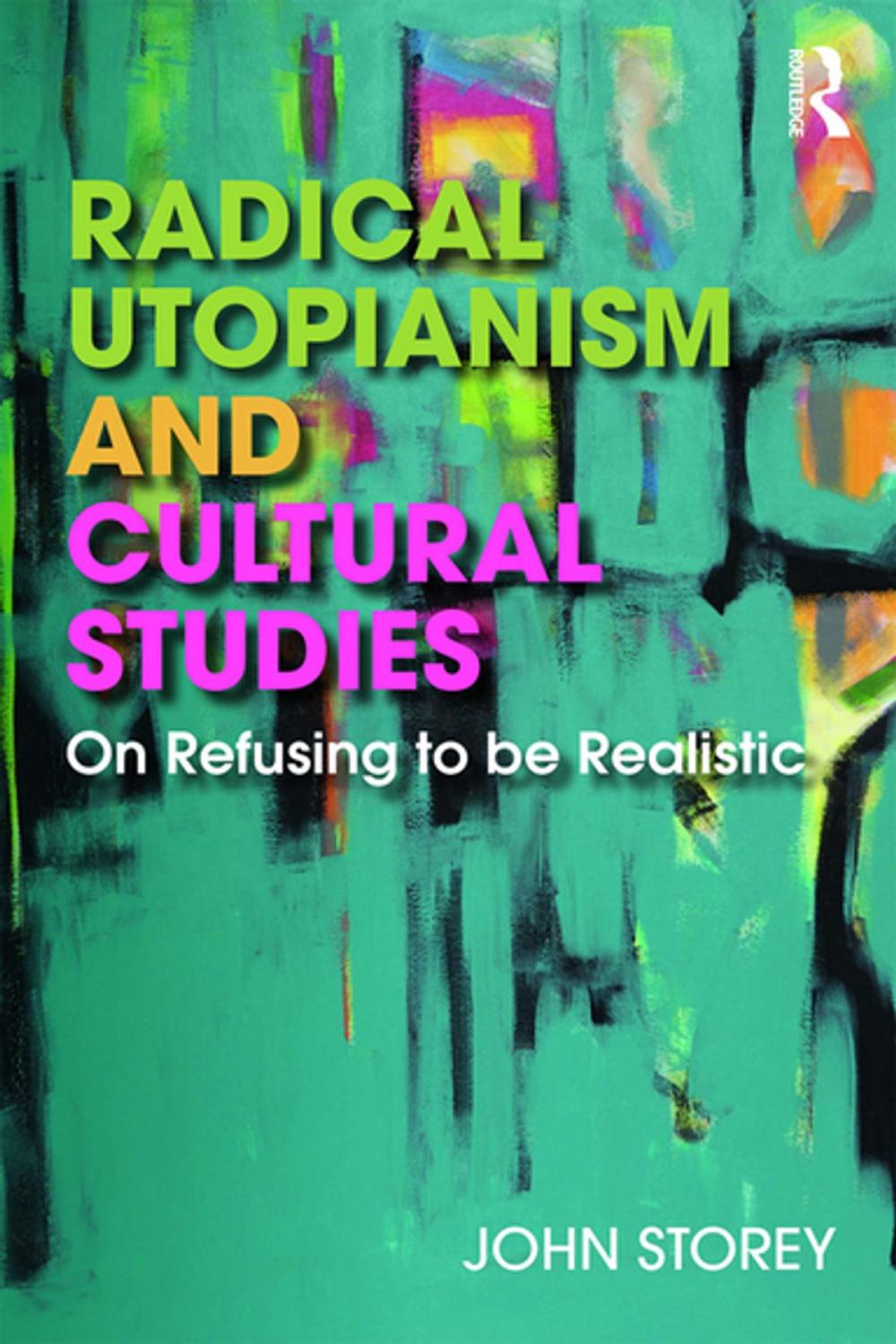 Big bigCover of Radical Utopianism and Cultural Studies