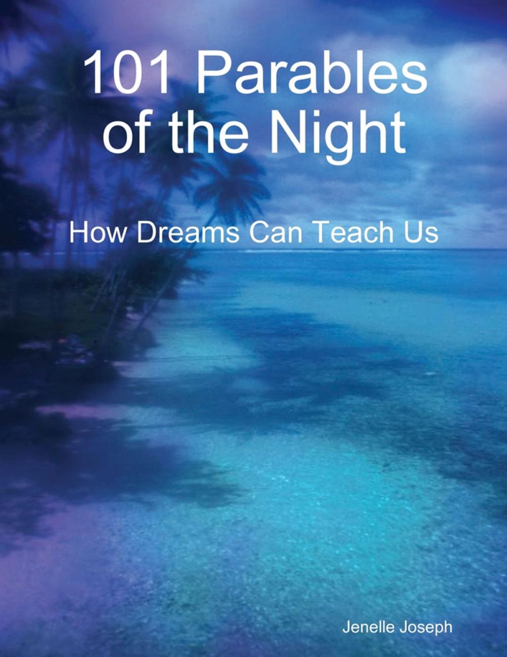 Big bigCover of 101 Parables of the Night : How Dreams Can Teach Us