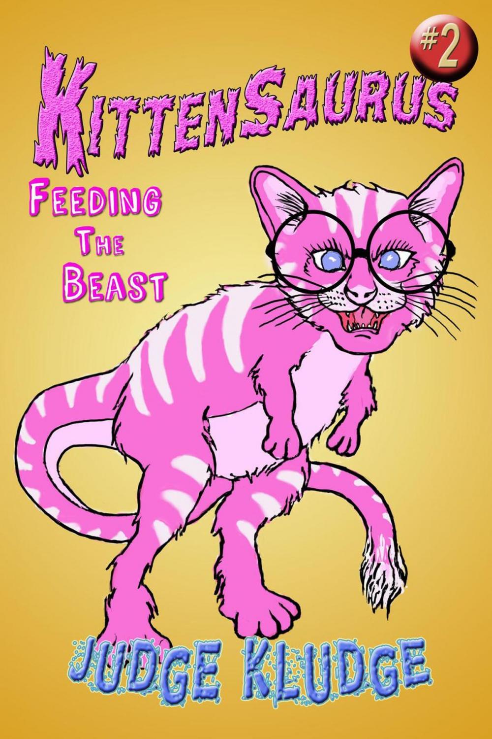 Big bigCover of Kittensaurus - Feeding the Beast