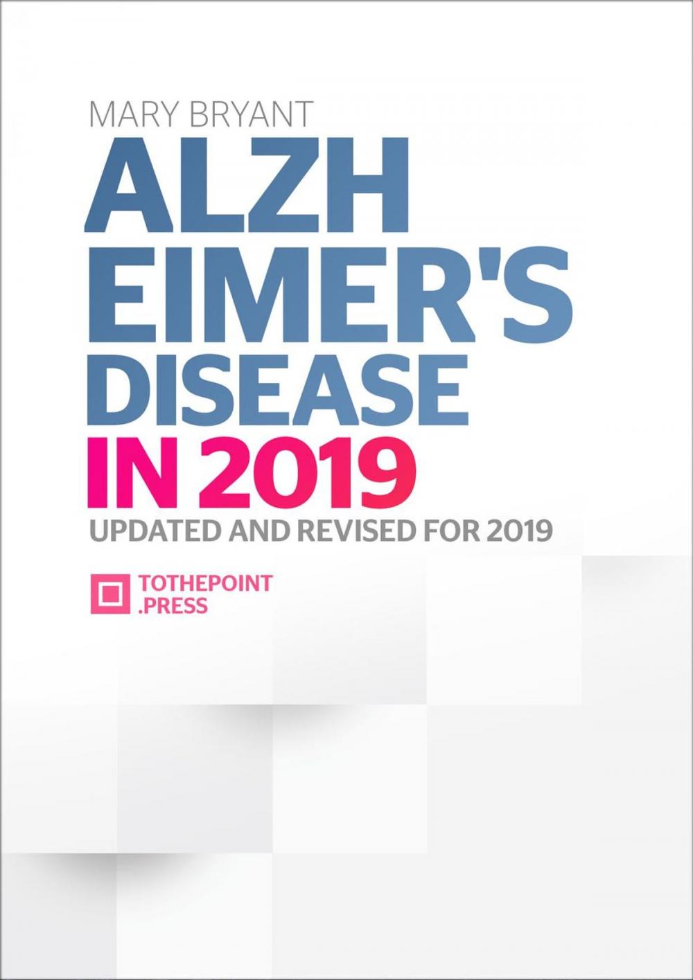 Big bigCover of Alzheimer's Disease in 2019