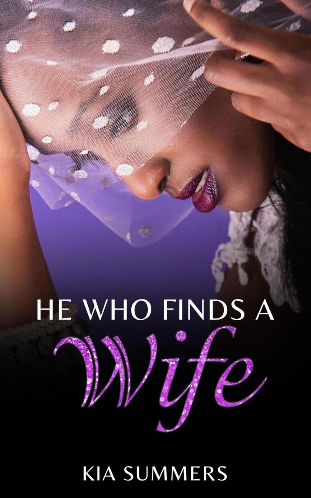 Big bigCover of He Who Finds A Wife: Nylah’s Story