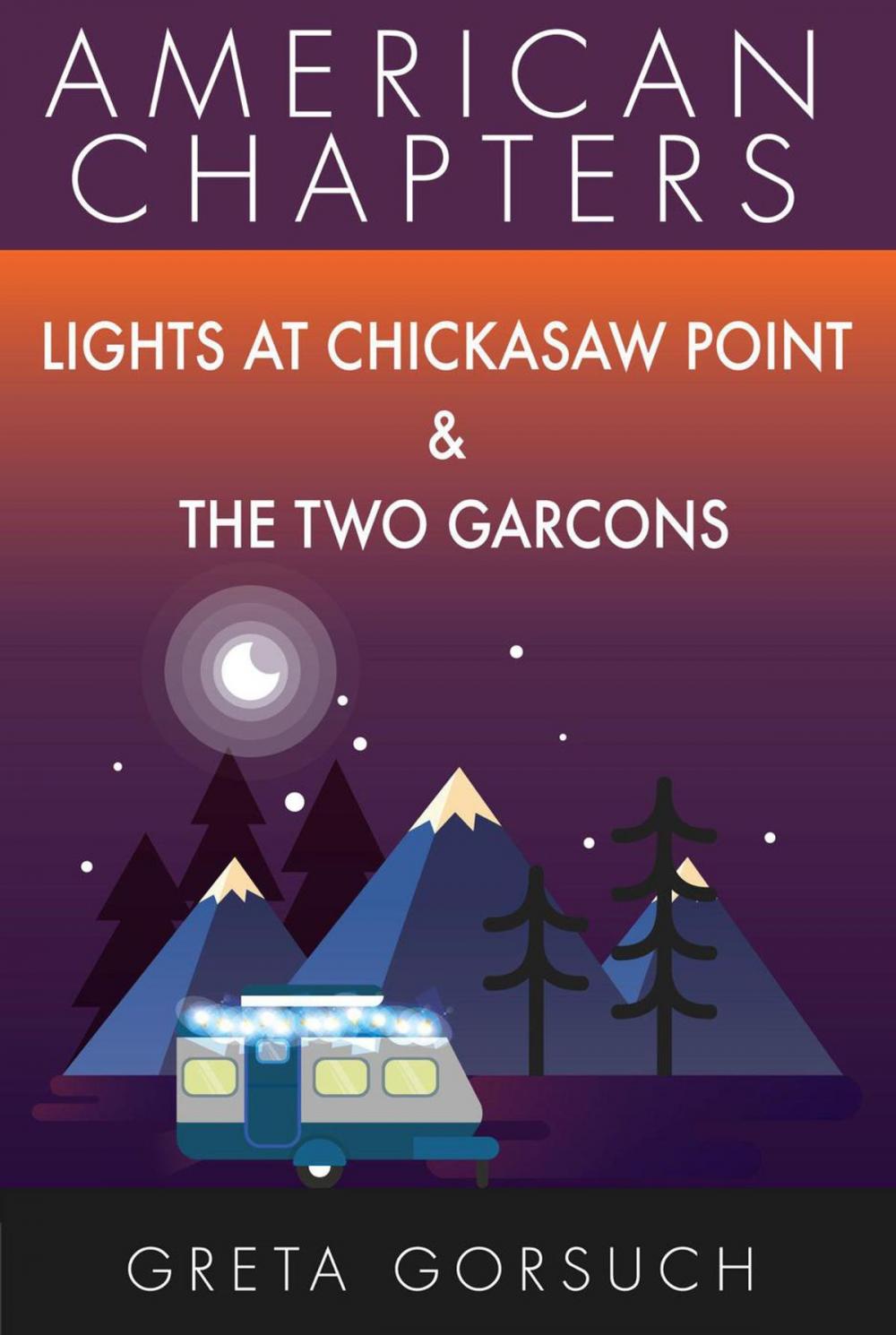 Big bigCover of Lights at Chickasaw Point & The Two Garcons