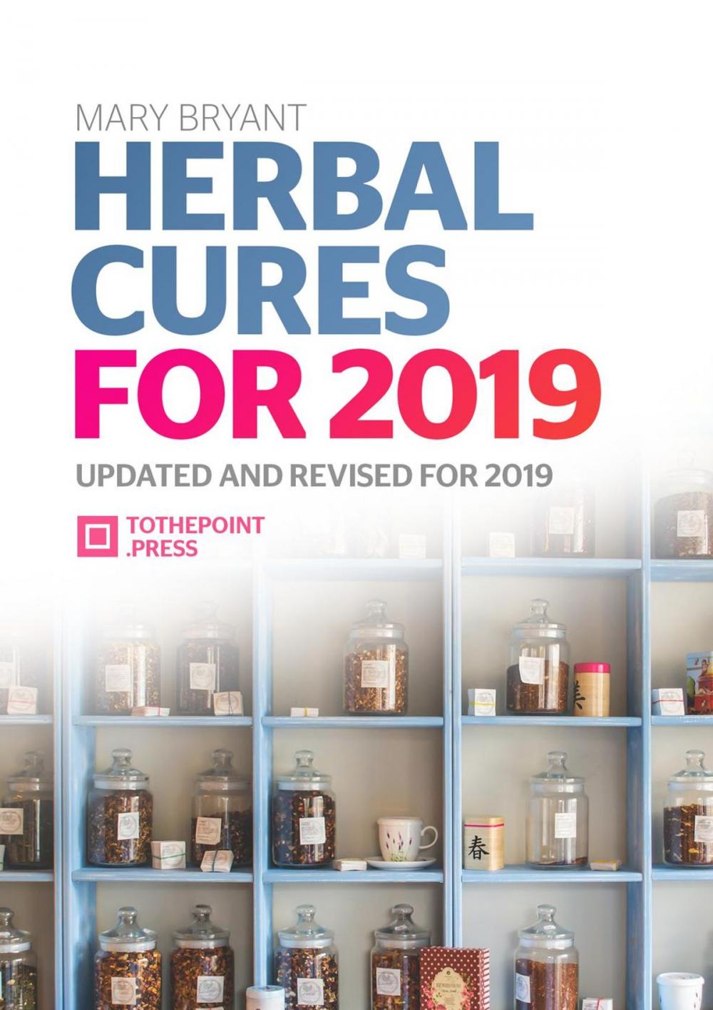 Big bigCover of Herbal Cures For 2019