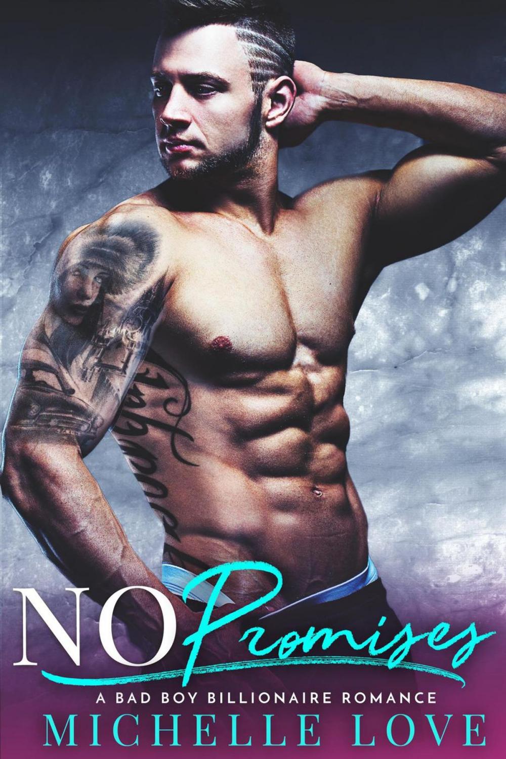 Big bigCover of No Promises: A Bad Boy Billionaire Romance