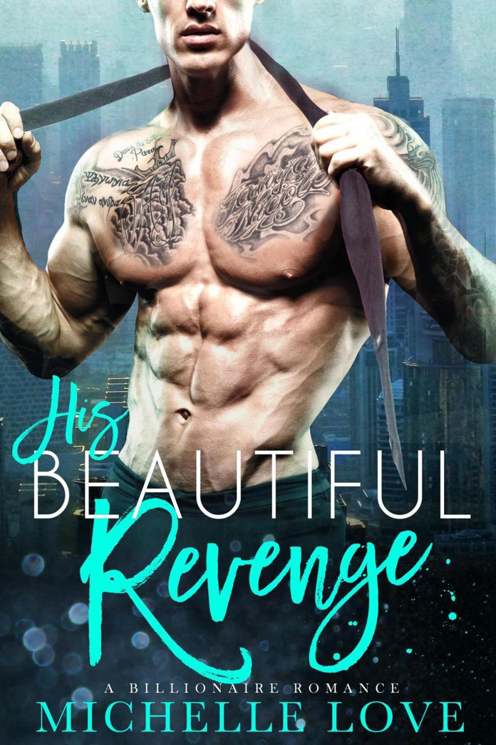 Big bigCover of His Beautiful Revenge: A Billionaire Romance