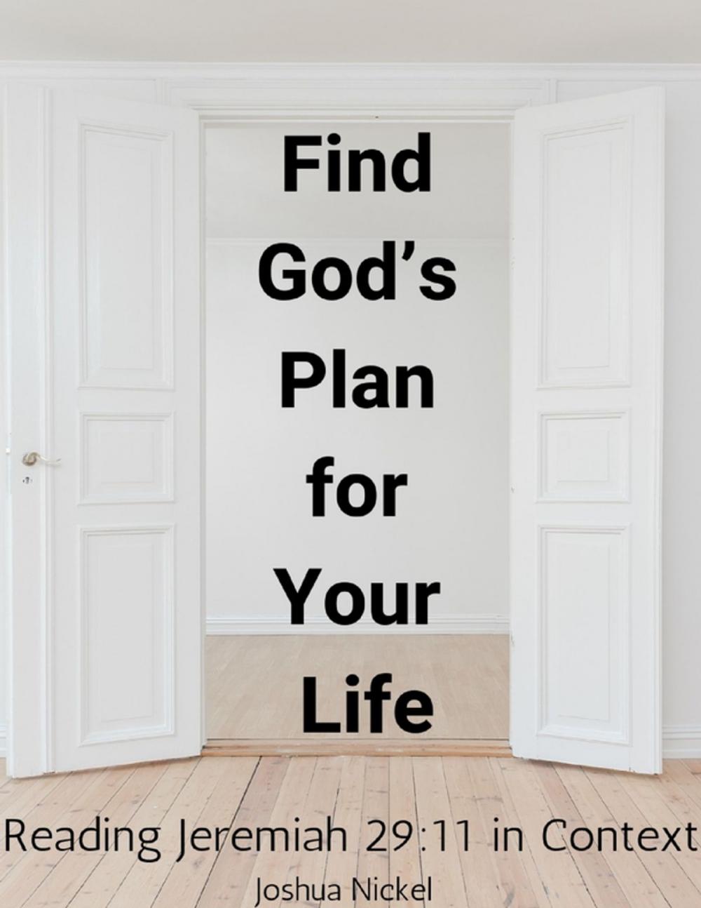 Big bigCover of Find God’s Plan for Your Life - Reading Jeremiah 29:11 in Context