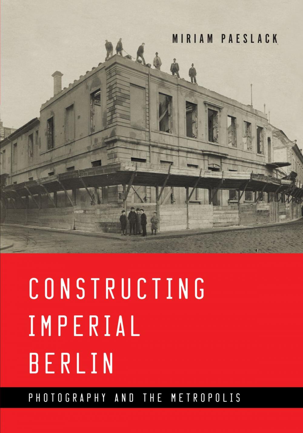 Big bigCover of Constructing Imperial Berlin