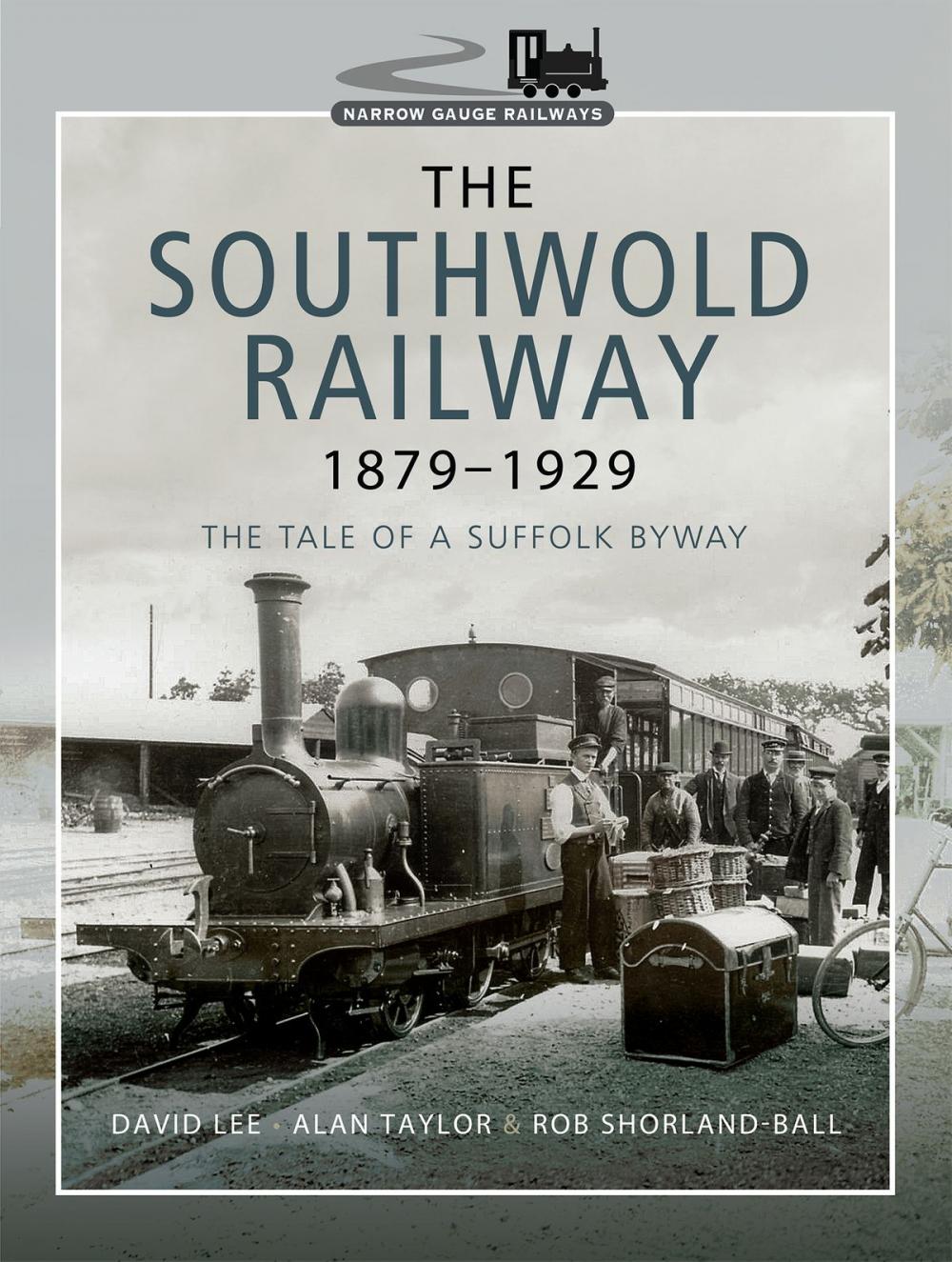 Big bigCover of The Southwold Railway 1879–1929