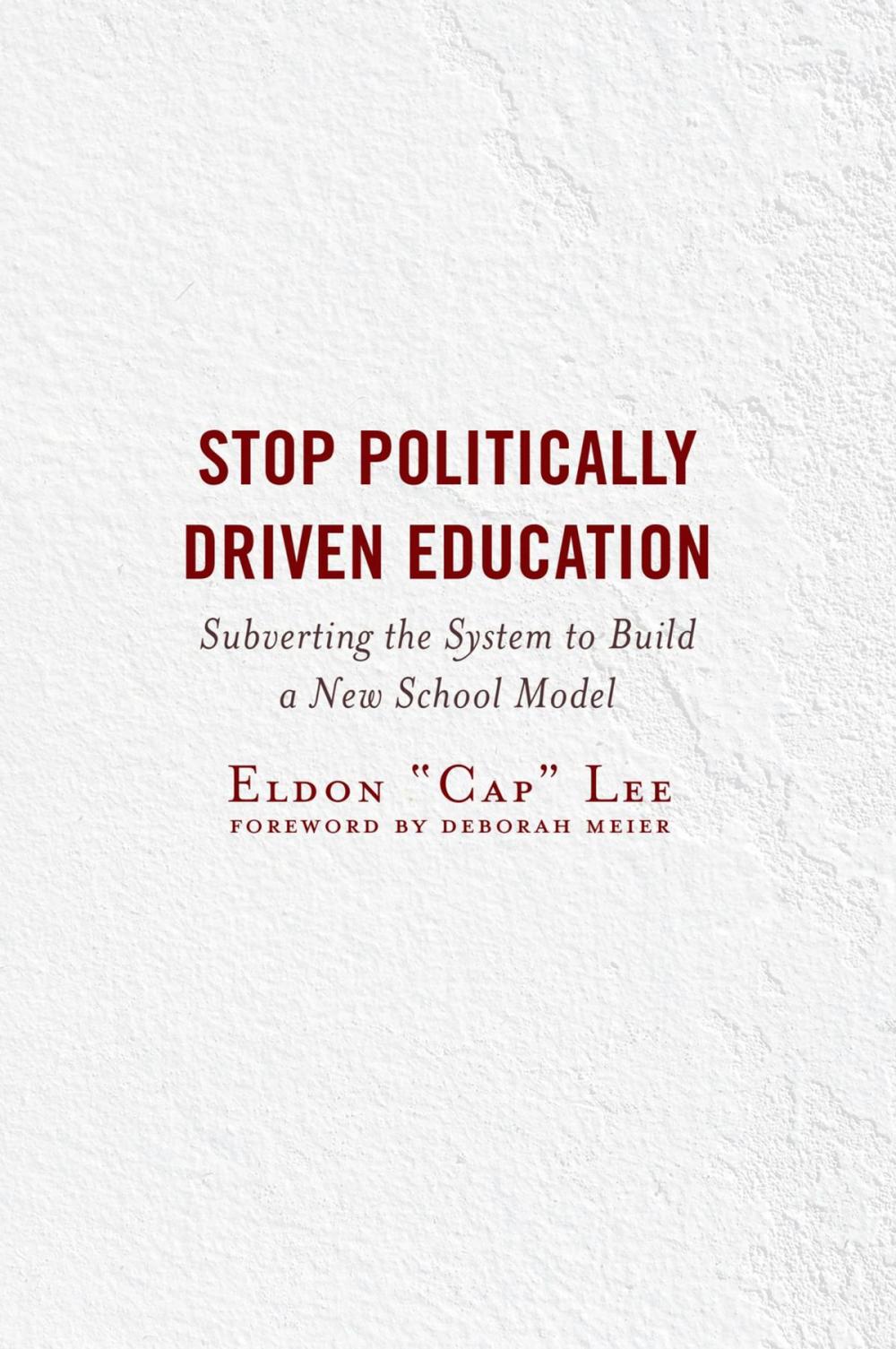Big bigCover of Stop Politically Driven Education