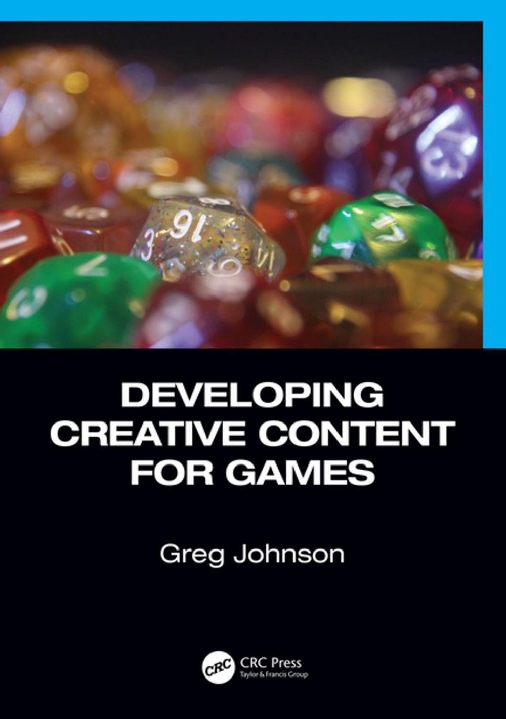 Big bigCover of Developing Creative Content for Games