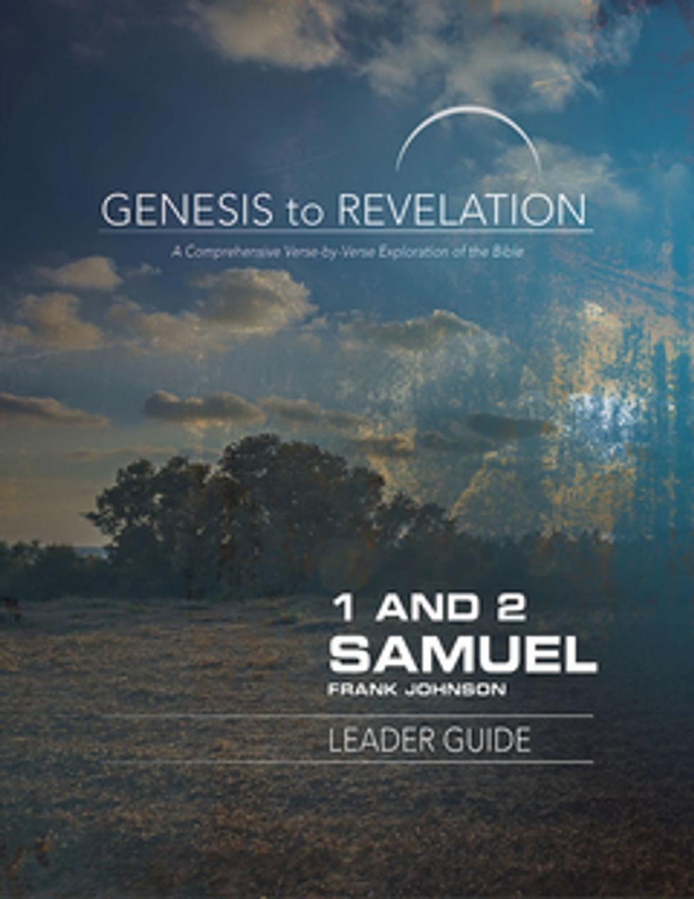 Big bigCover of Genesis to Revelation: 1 and 2 Samuel Leader Guide