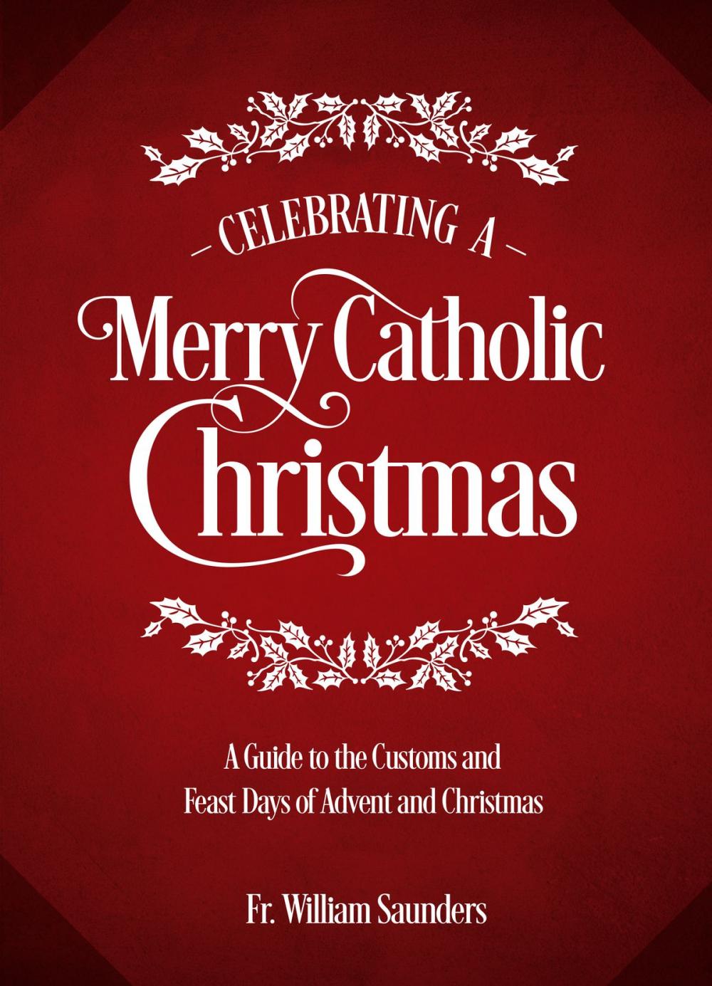 Big bigCover of Celebrating a Merry Catholic Christmas