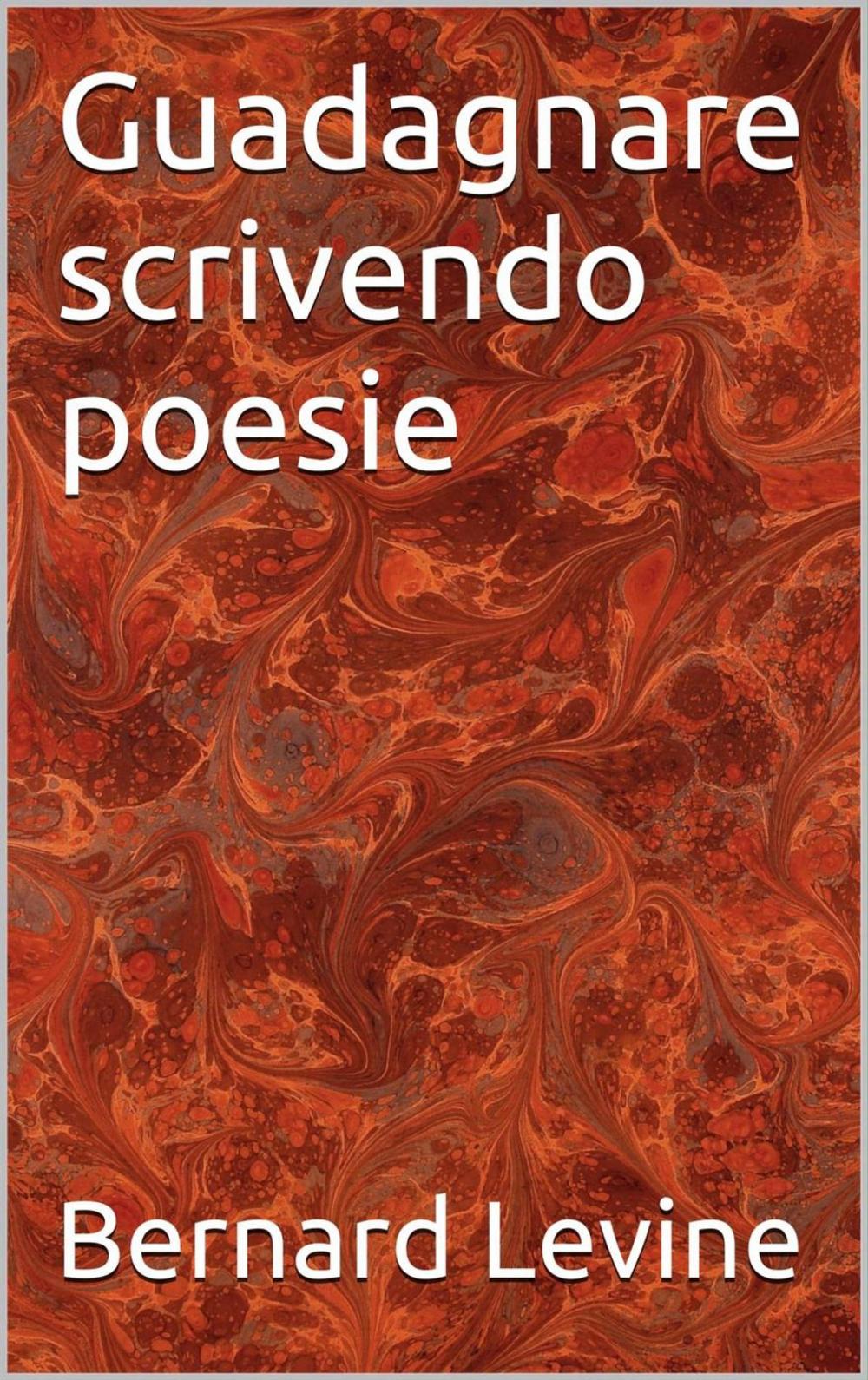 Big bigCover of Guadagnare scrivendo poesie