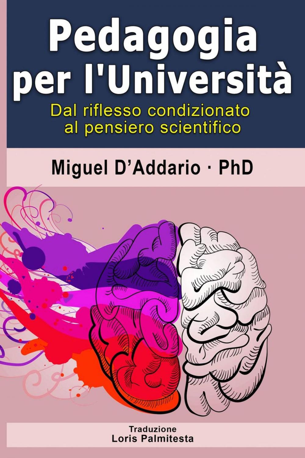 Big bigCover of Pedagogia per L'Università - Dal riflesso condizionato al pensiero scientifico