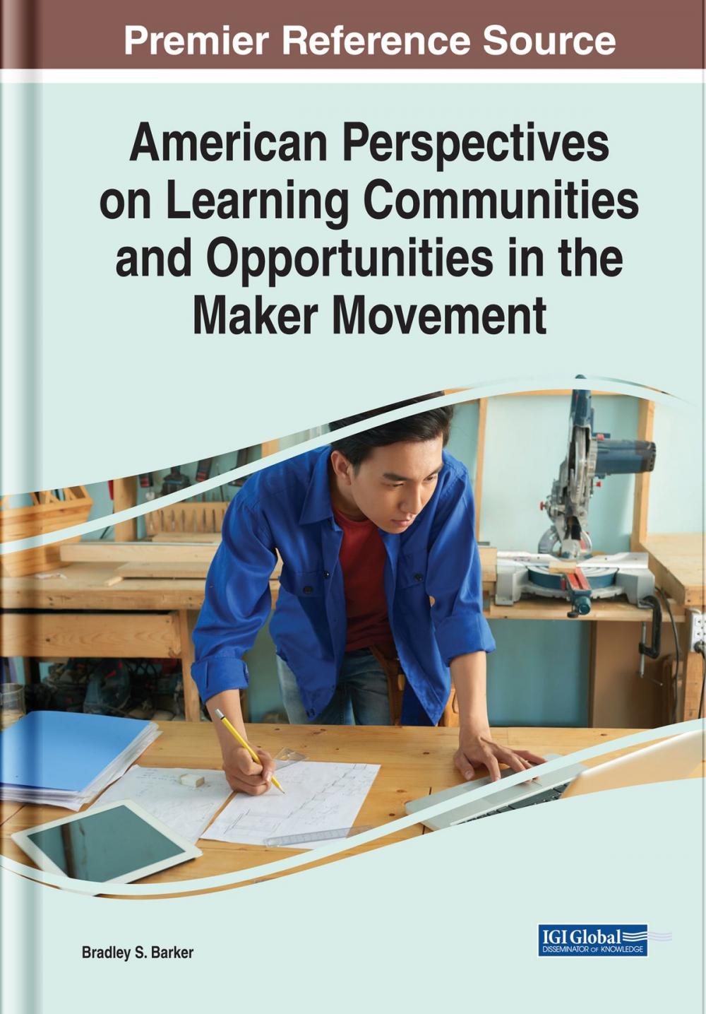 Big bigCover of American Perspectives on Learning Communities and Opportunities in the Maker Movement