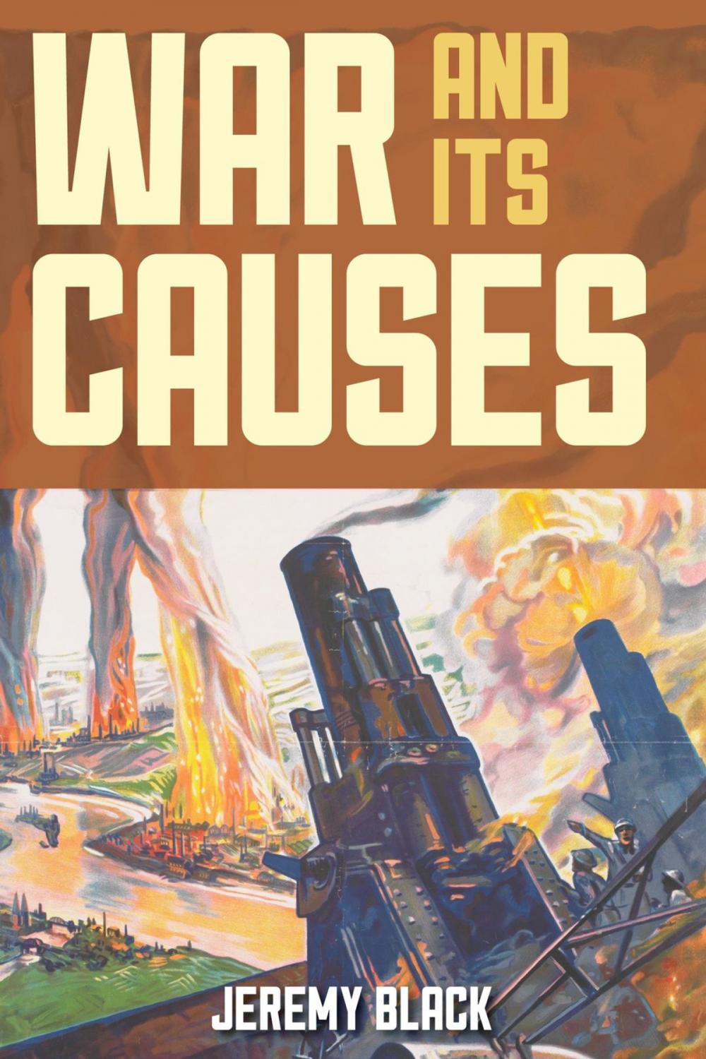 Big bigCover of War and Its Causes