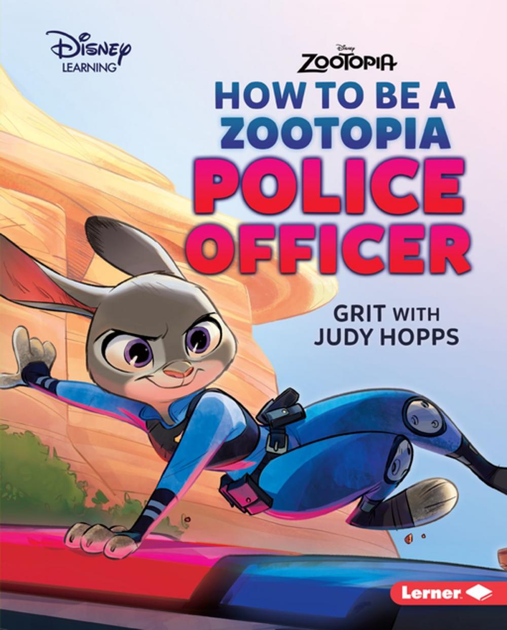 Big bigCover of How to Be a Zootopia Police Officer