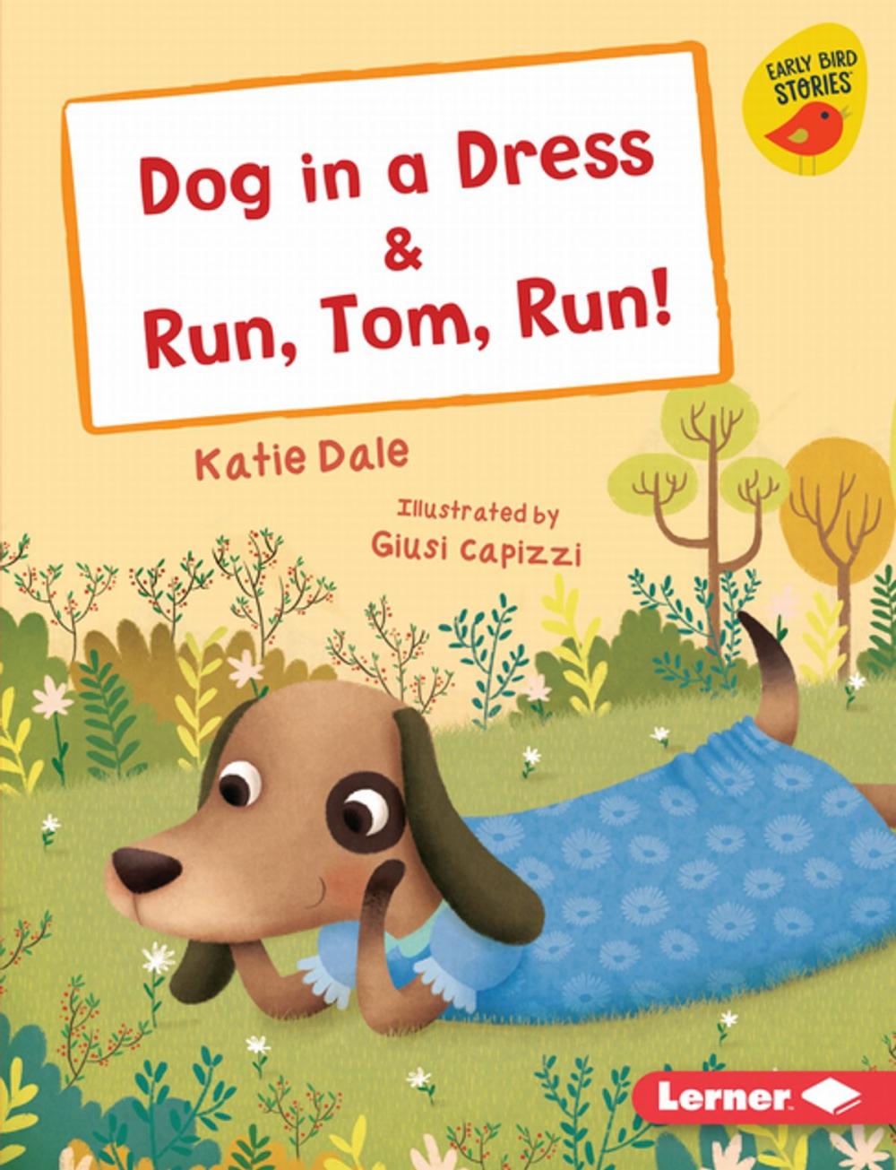 Big bigCover of Dog in a Dress & Run, Tom, Run!