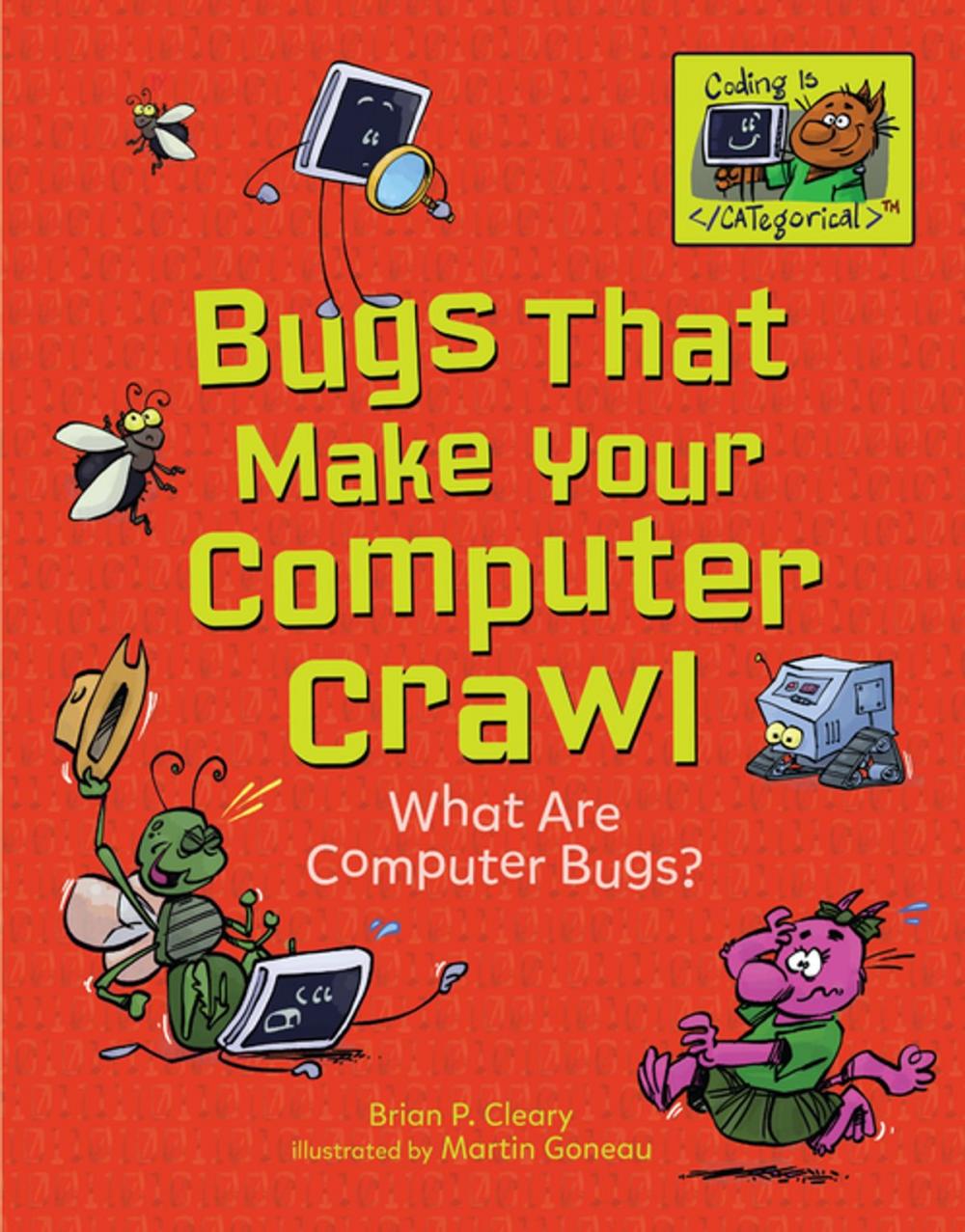 Big bigCover of Bugs That Make Your Computer Crawl