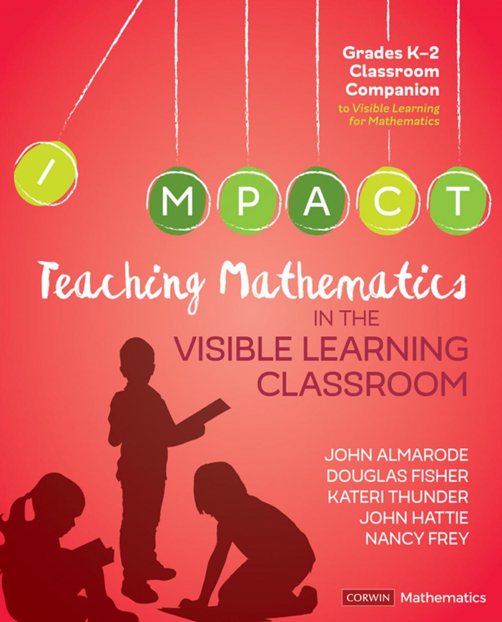 Big bigCover of Teaching Mathematics in the Visible Learning Classroom, Grades K-2