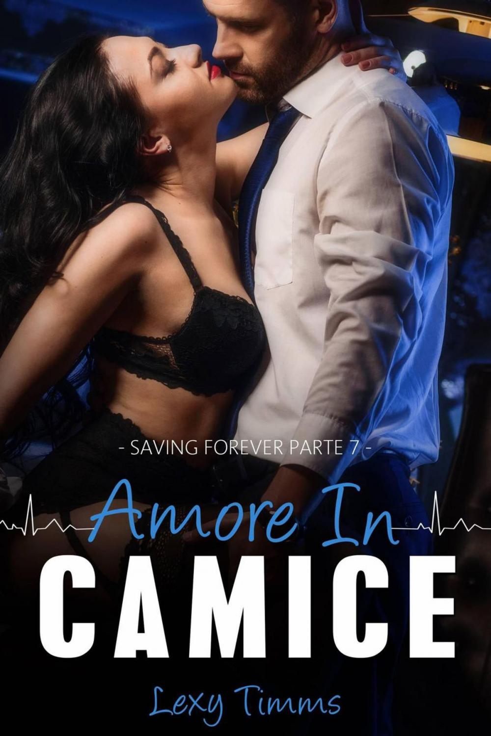 Big bigCover of Saving Forever Parte 7 - Amore In Camice