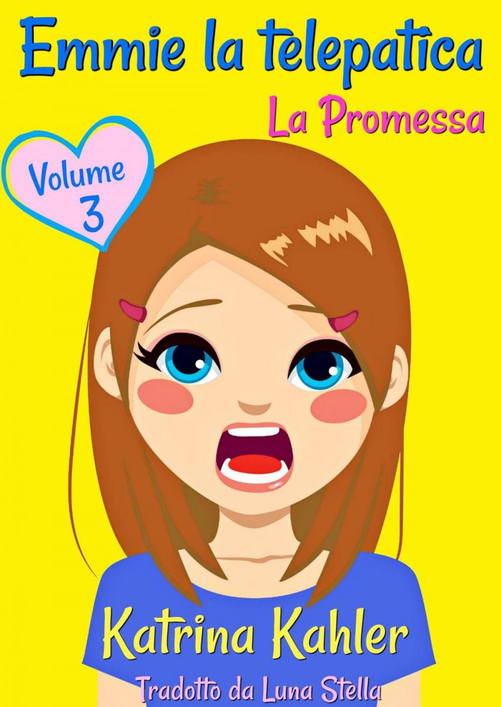 Big bigCover of Emmie la telepatica - Volume 3: La Promessa