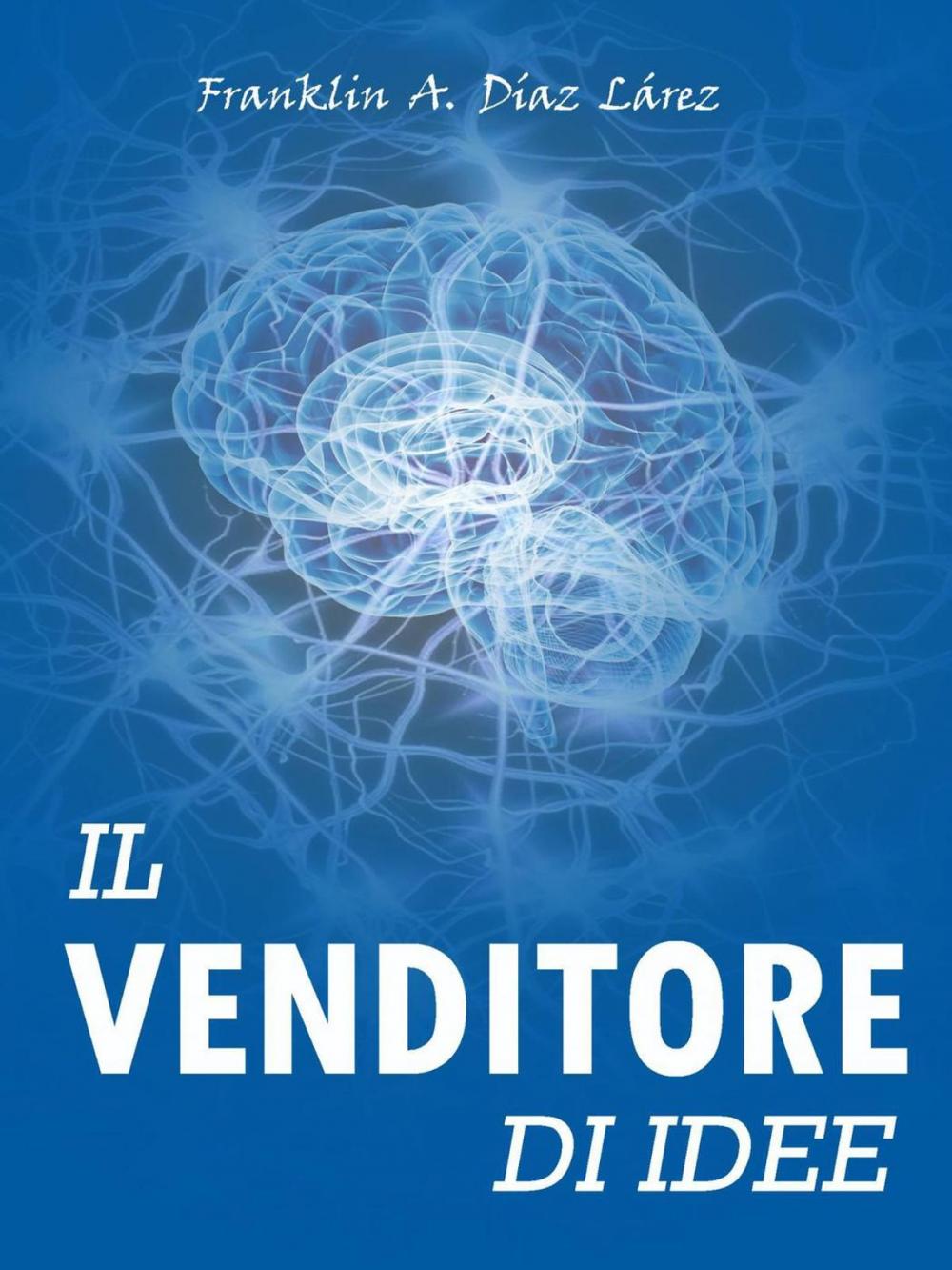 Big bigCover of Il Venditore di Idee