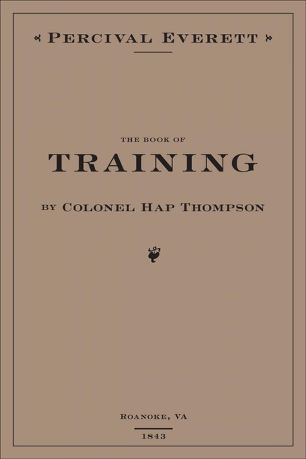Big bigCover of The Book of Training by Colonel Hap Thompson of Roanoke, VA, 1843