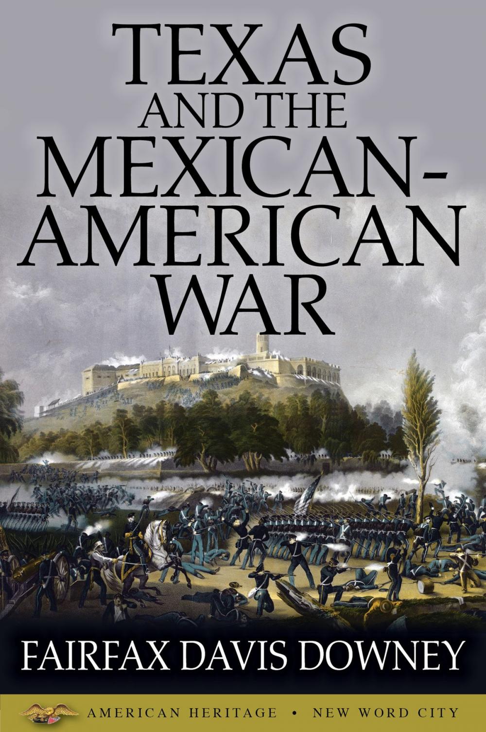 Big bigCover of Texas and the Mexican-American War