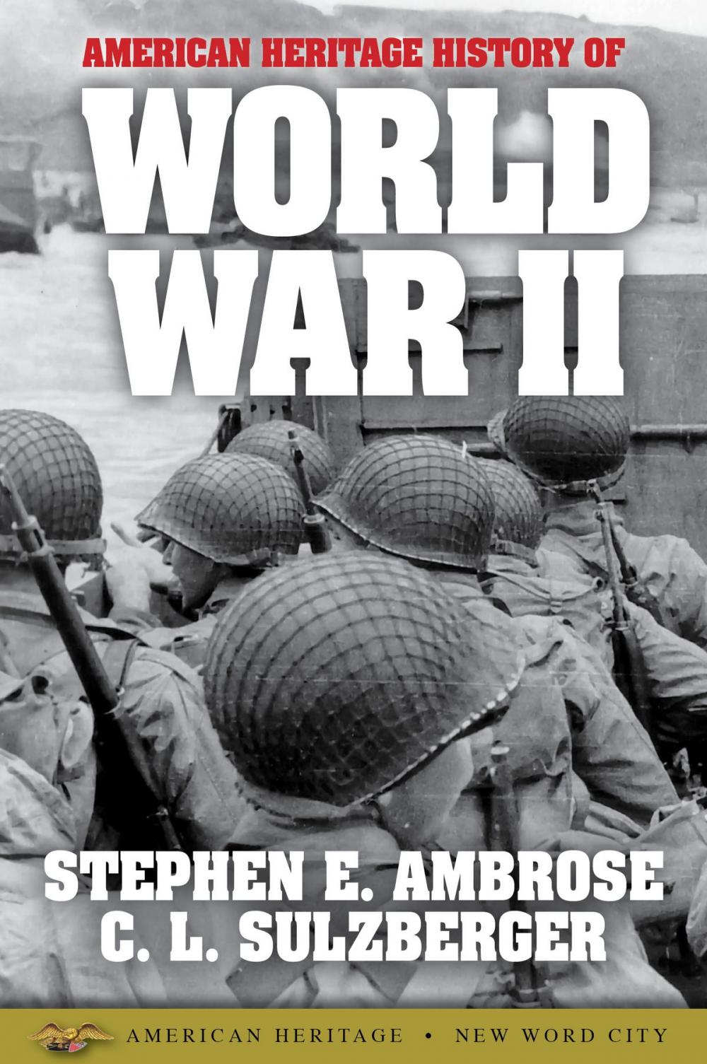 Big bigCover of American Heritage History of World War II