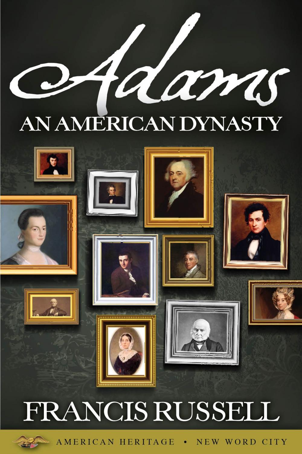 Big bigCover of Adams: An American Dynasty