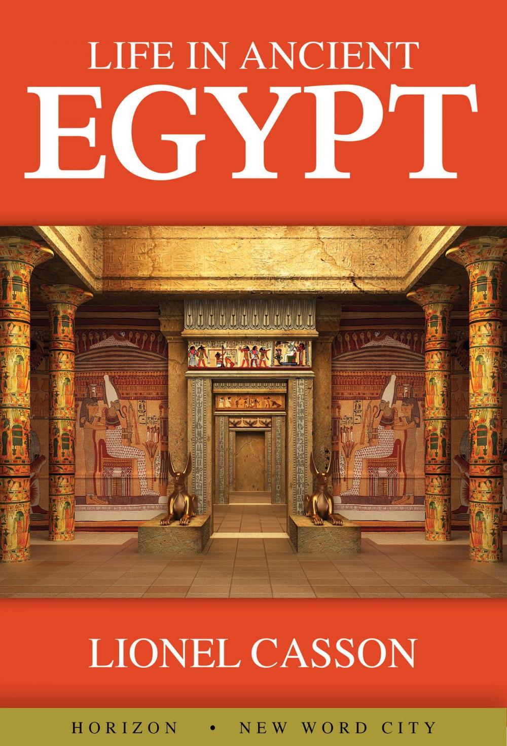 Big bigCover of Life in Ancient Egypt