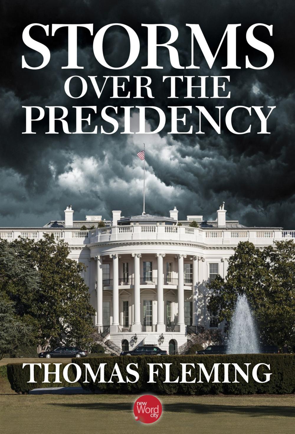 Big bigCover of Storms Over the Presidency