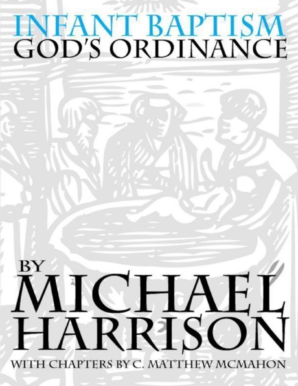 Big bigCover of Infant Baptism God's Ordinance