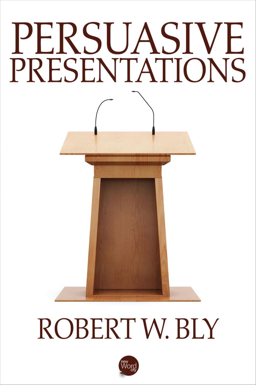 Big bigCover of Persuasive Presentations