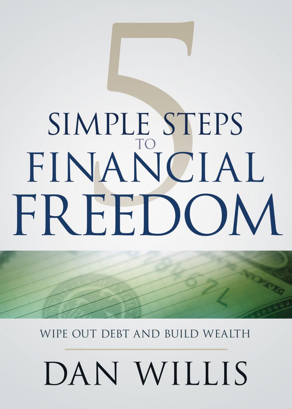 Big bigCover of 5 Simple Steps to Financial Freedom