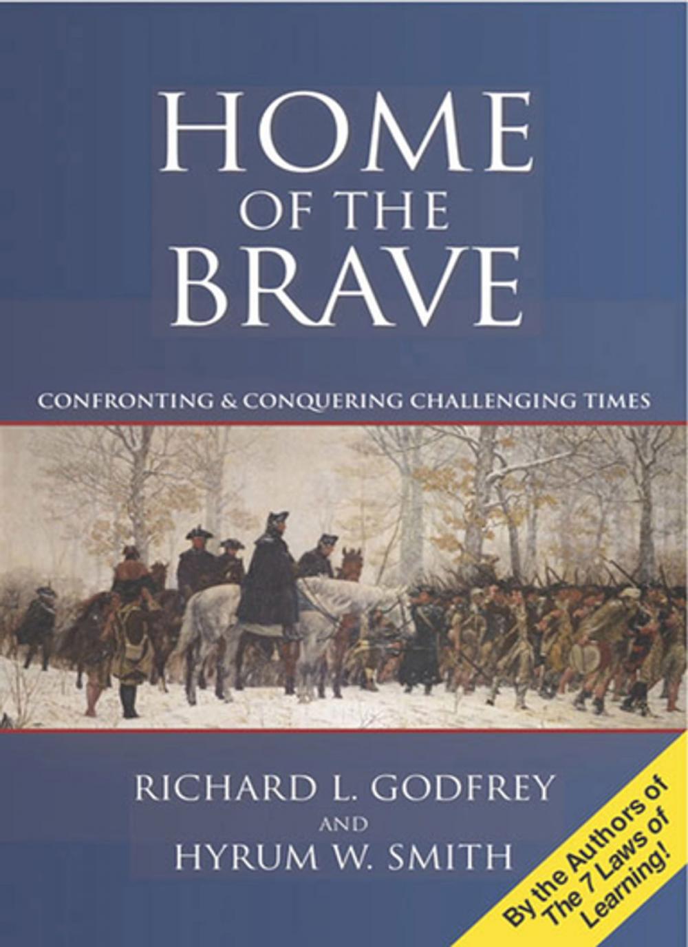 Big bigCover of Home of the Brave: Confronting & Conquering Challenging Times