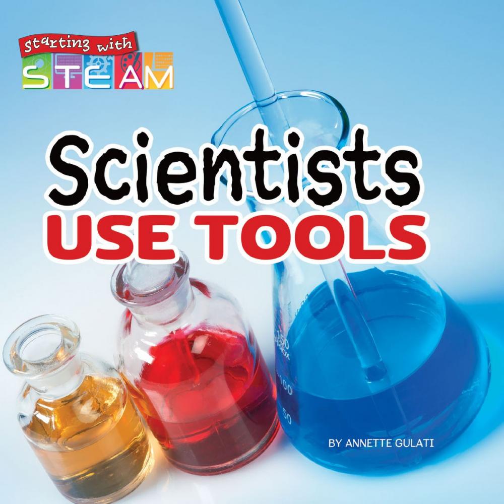 Big bigCover of Scientists Use Tools