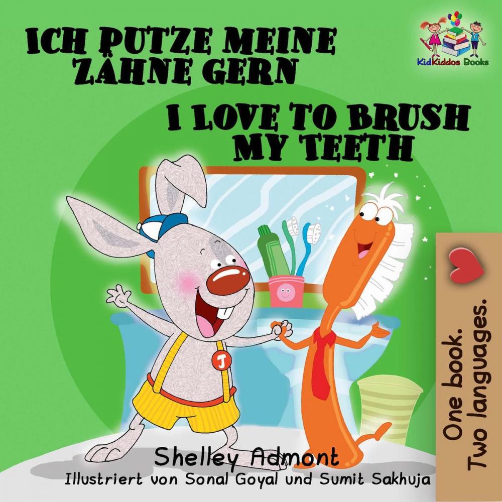 Big bigCover of Ich putze meine Zähne gern-I Love to Brush My Teeth