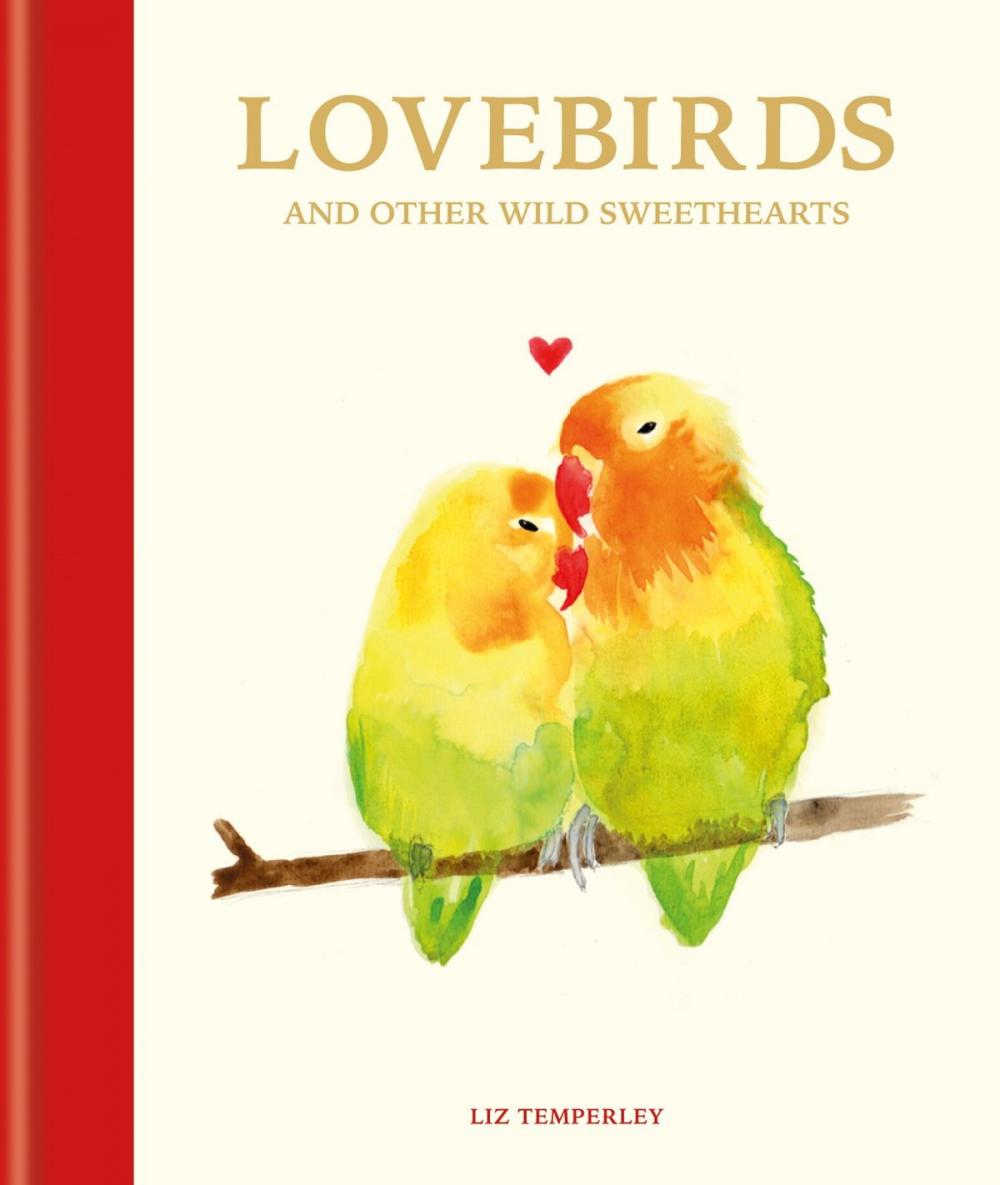 Big bigCover of Lovebirds and Other Wild Sweethearts