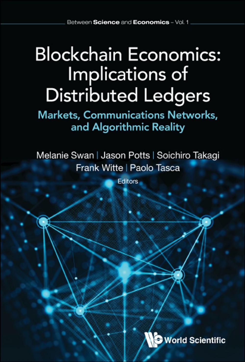 Big bigCover of Blockchain Economics: Implications of Distributed Ledgers