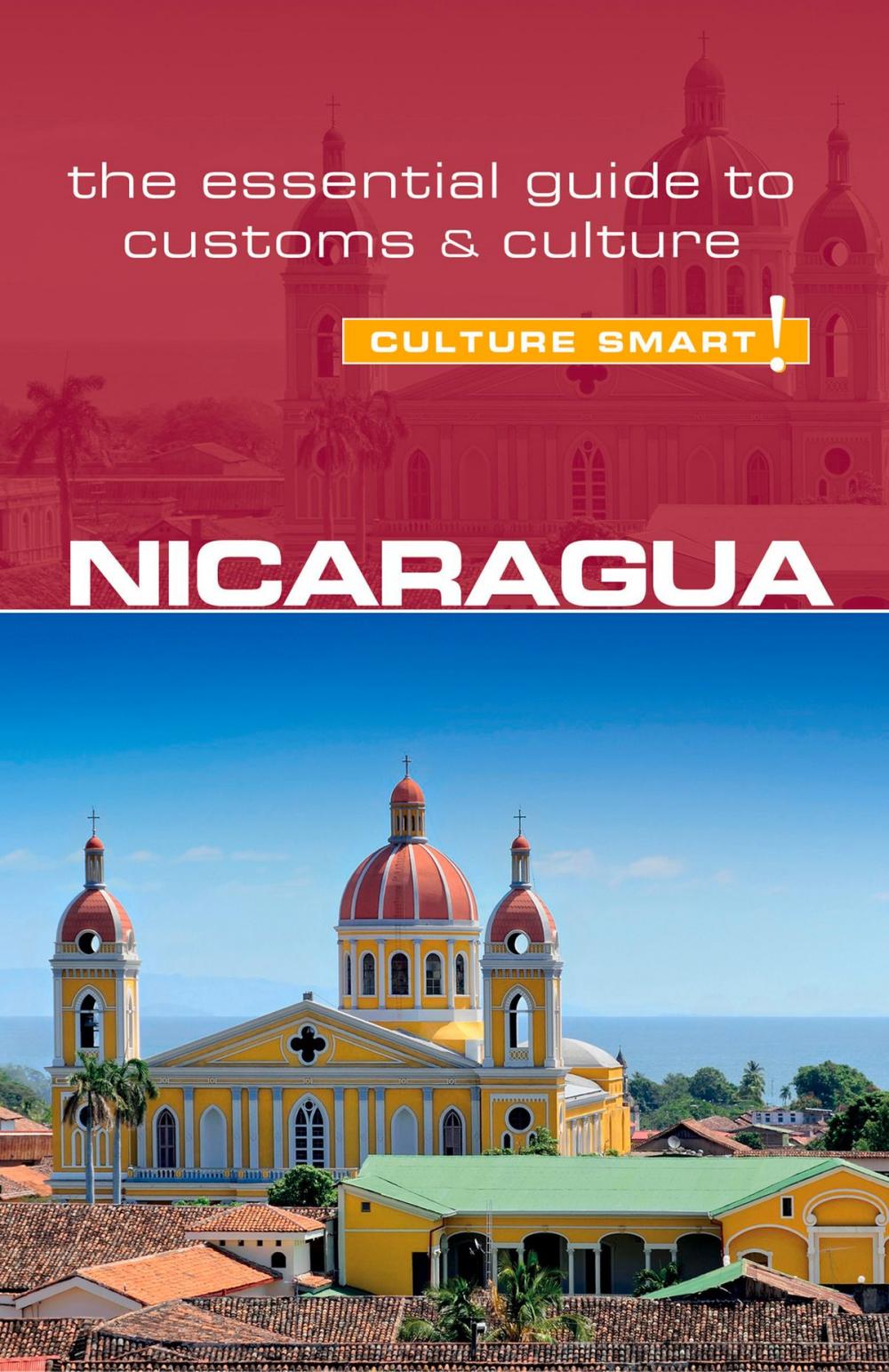 Big bigCover of Nicaragua - Culture Smart!