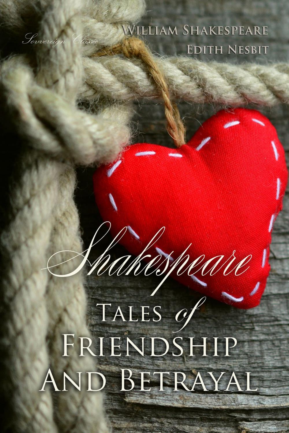 Big bigCover of Shakespeare Tales of Friendship and Betrayal