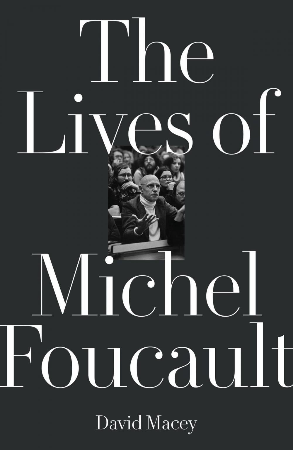 Big bigCover of The Lives of Michel Foucault