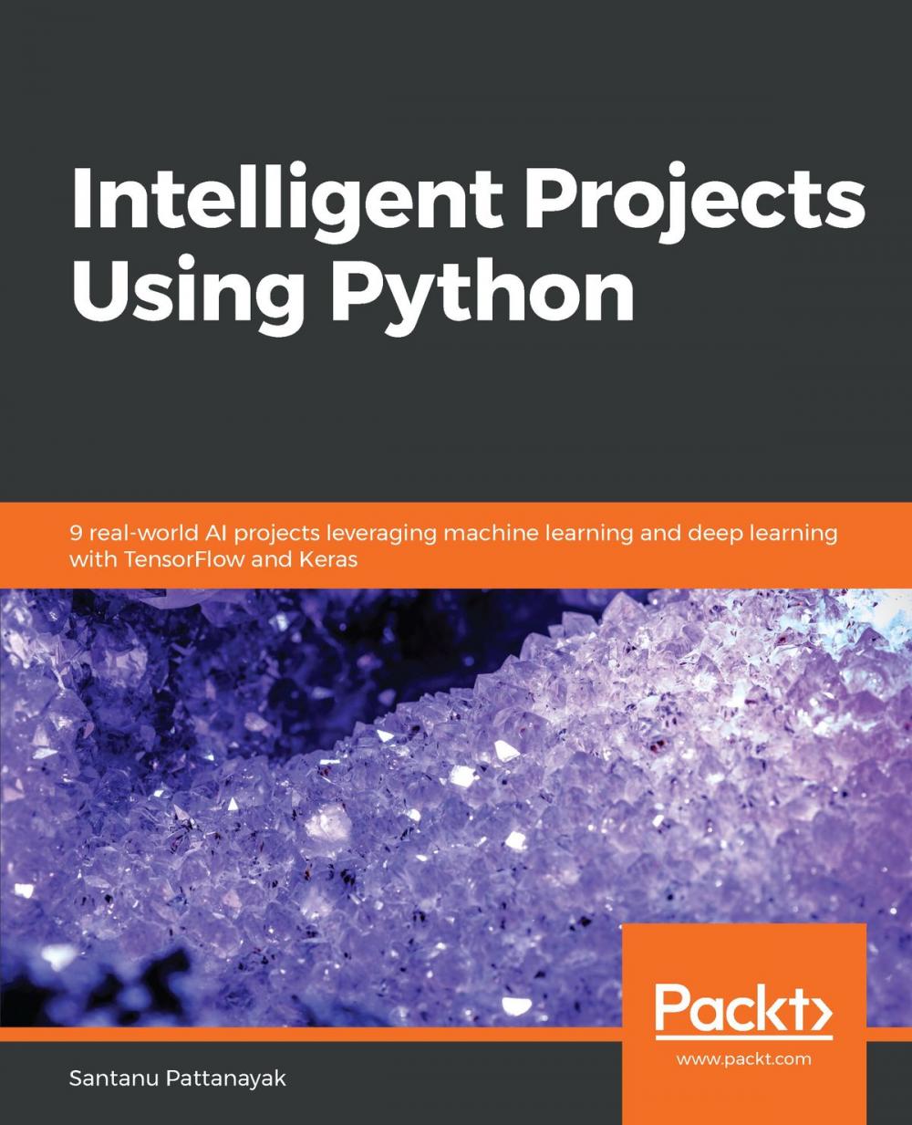 Big bigCover of Intelligent Projects Using Python