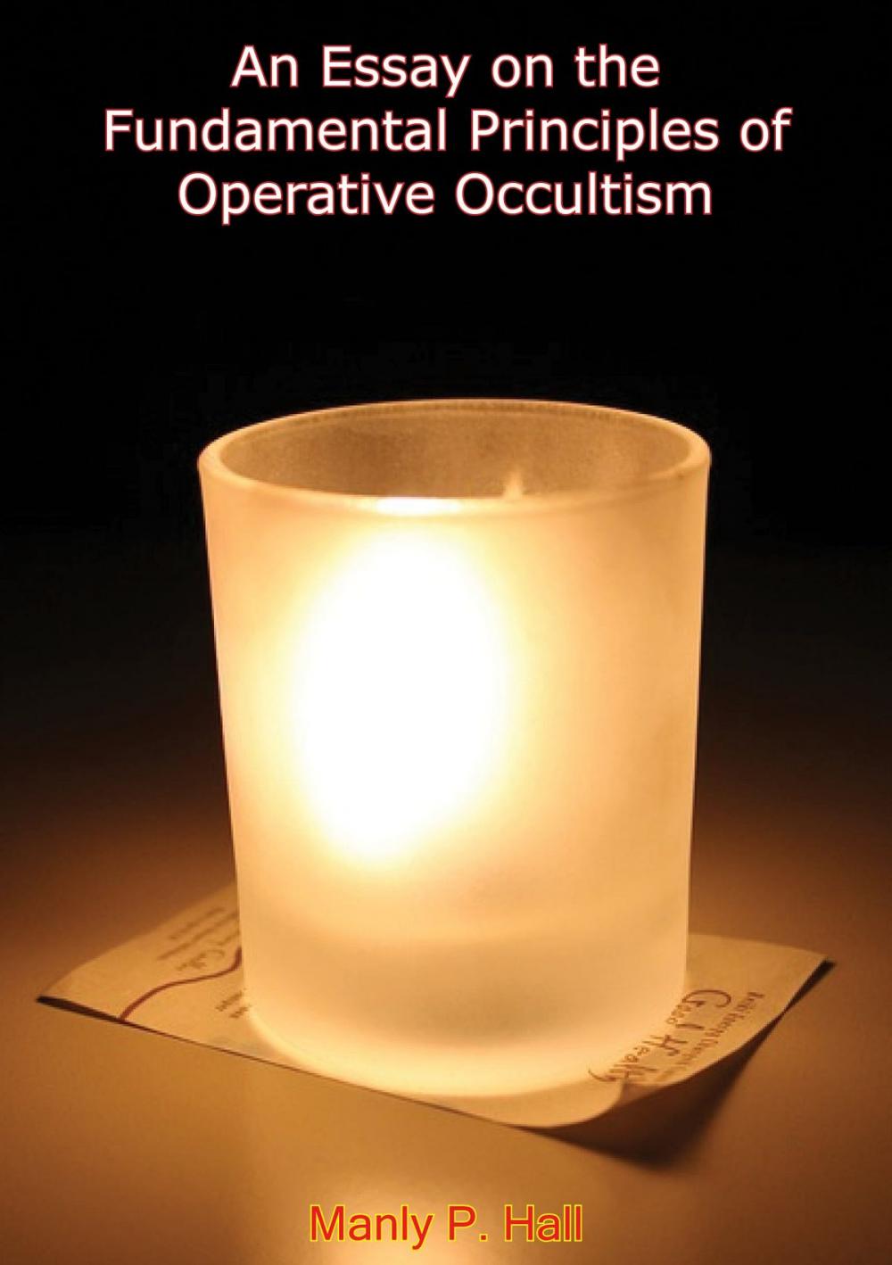 Big bigCover of An Essay on the Fundamental Principles of Operative Occultism