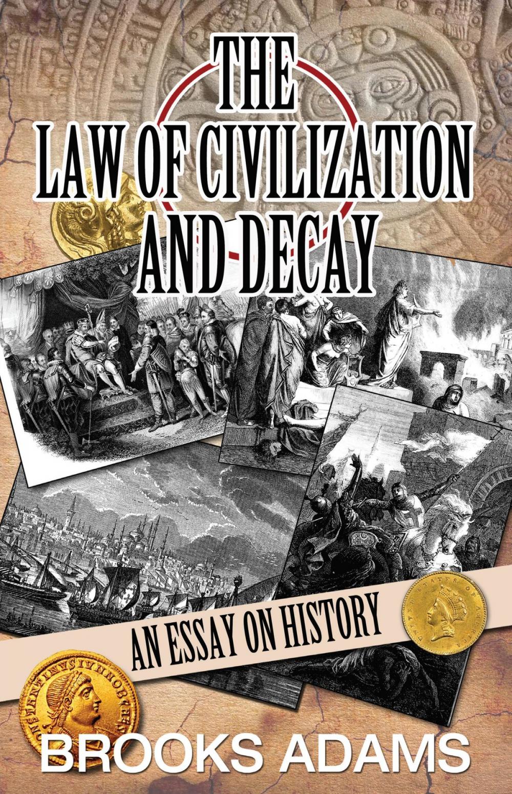 Big bigCover of The Law of Civilization and Decay