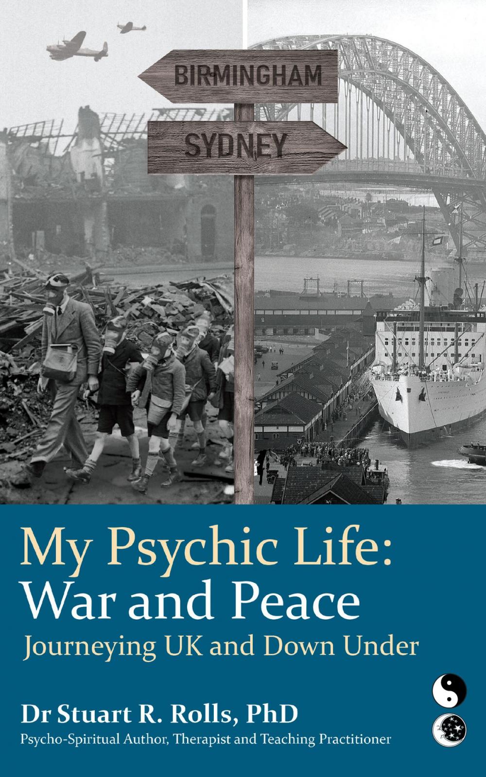 Big bigCover of My Psychic Life, War and Peace: Journeying UK and Down Under