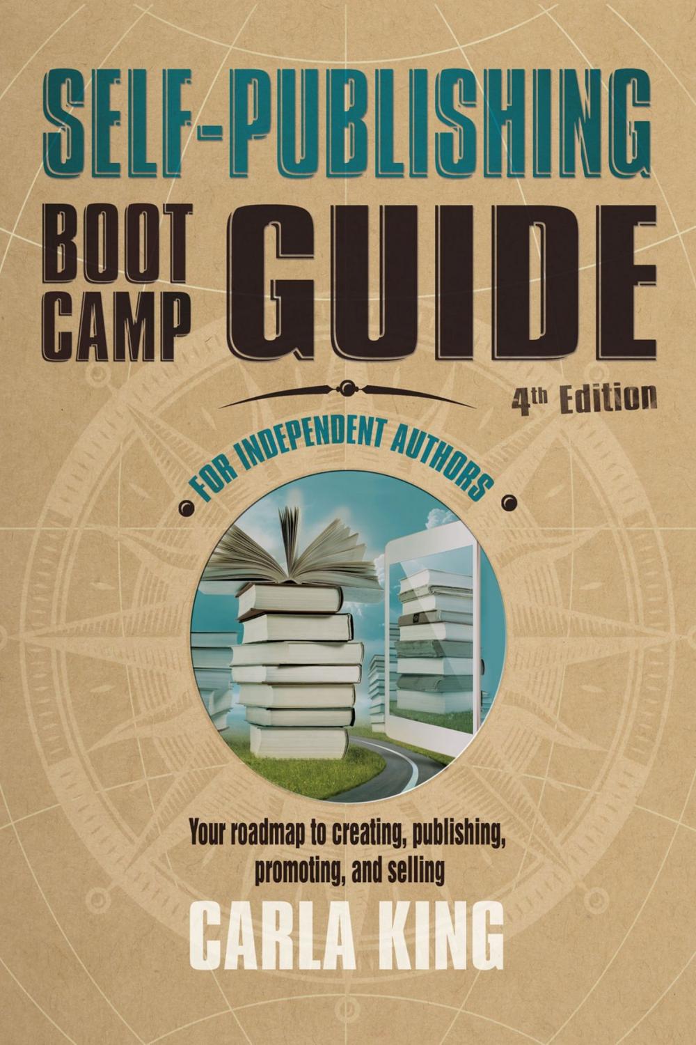 Big bigCover of Self-Publishing Boot Camp Guide for Independent Authors, 4th Edition