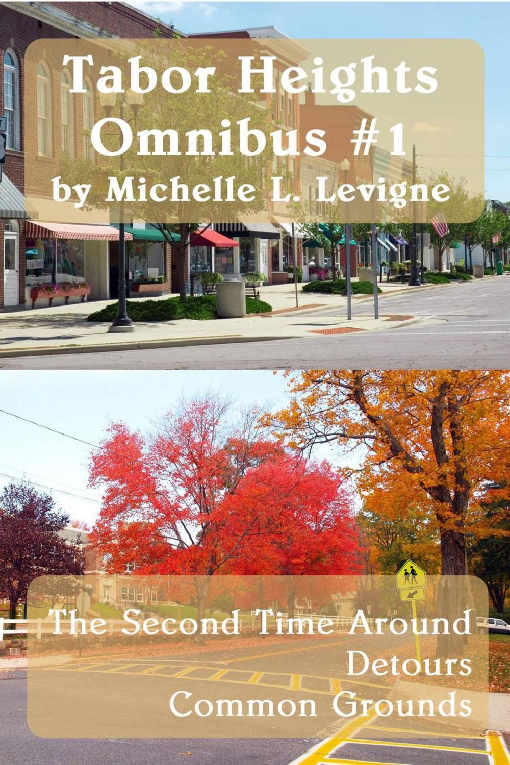 Big bigCover of Tabor Heights Omnibus #1: The Second Time Around, Detours, Common Grounds